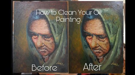 how to clean an old oil painting and why is it important to maintain historical artifacts